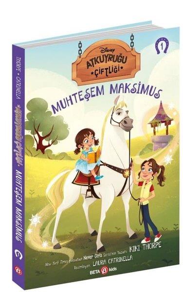 Kiki ThorpeÇocuk Gençlik RomanlarıDisney Atkuyruğu Çiftliği Cilt - 1 Muhteşem Maksimus