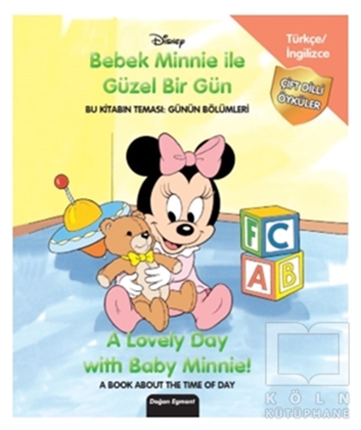 KolektifOkul Öncesi Çocuk KitaplarıDisney Bebek Minnie İle Güzel Bir Gün - A Lovely Day With Baby Minnie!