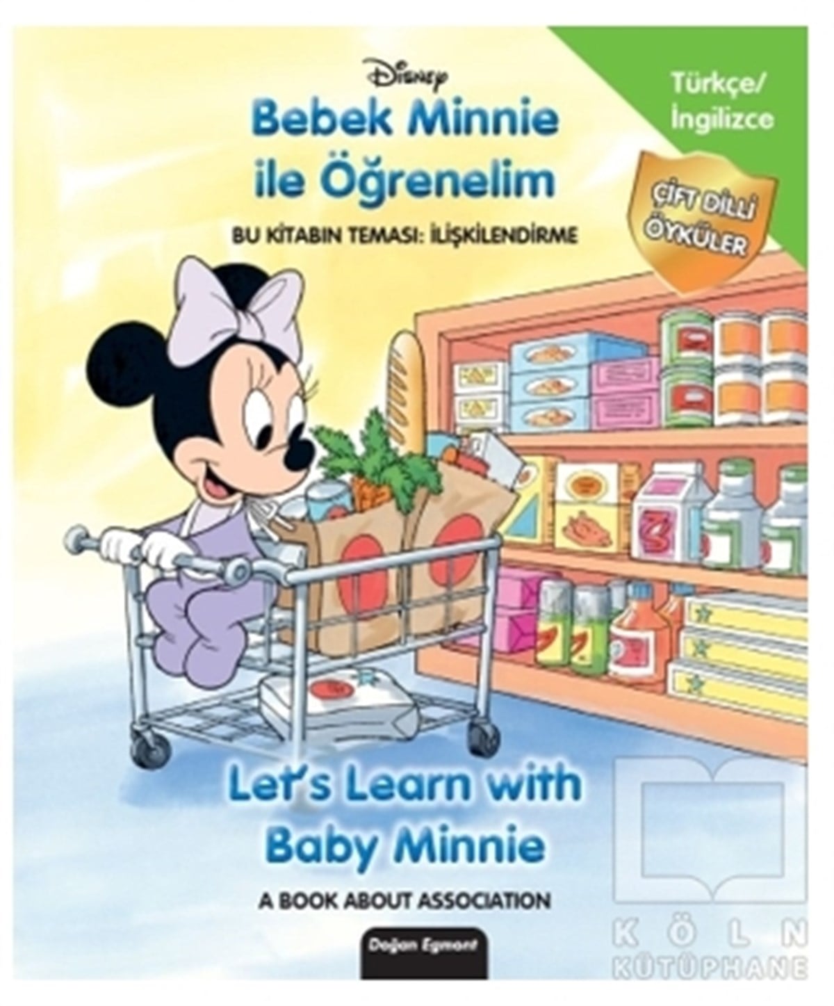 KolektifOkul Öncesi Çocuk KitaplarıDisney Bebek Minnie İle Öğrenelim - Let's Learn With Baby Minnie