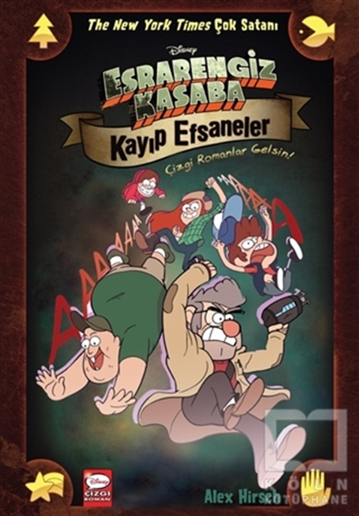 Alex HirschÇocuk Çizgi RomanlarıDisney Esrarengiz Kasaba Kayıp Efsaneler – Çizgi Romanlar Gelsin!