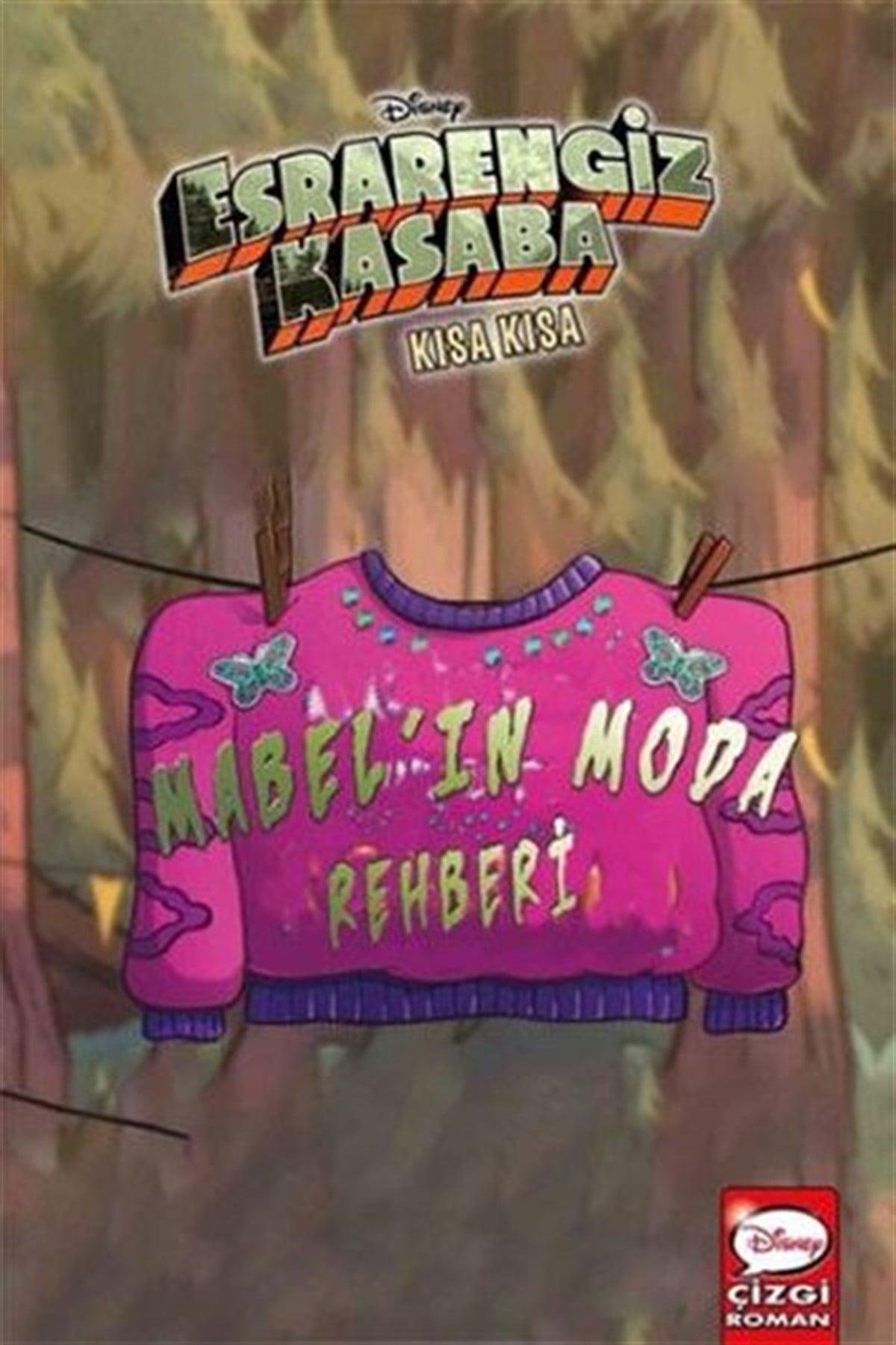 Alex HirschÇocuk Çizgi RomanlarıDisney Esrarengiz Kasaba - Kısa Kısa Mabel'in Moda Rehberi