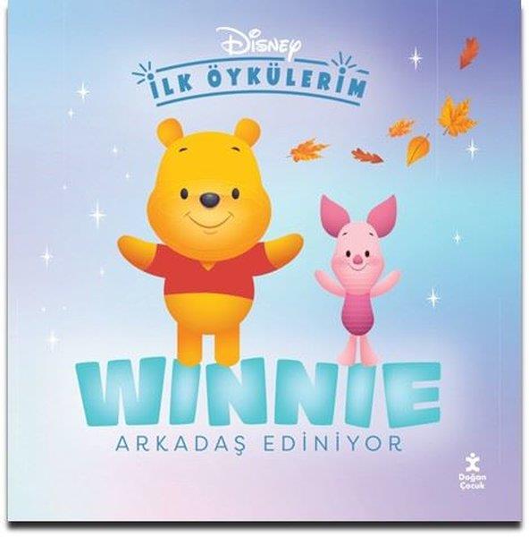 KolektifEgitim Etkinlik KitaplariDisney İlk Öykülerim - Winnie Arkadaş Ediniyor
