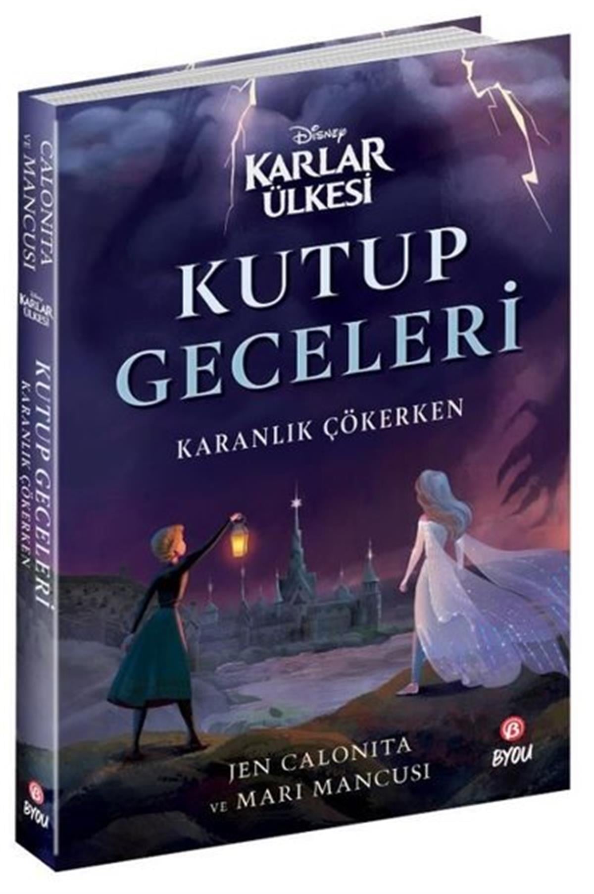Jen CalonitaÇocuk Gençlik RomanlarıDisney Karlar Ülkesi - Kutup Geceleri - Karanlık Çökerken