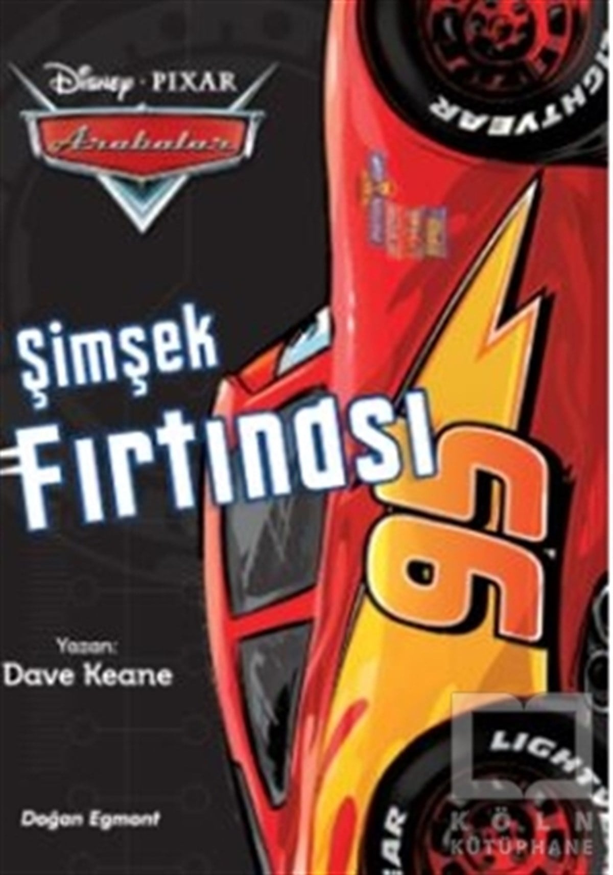 Dave KeaneÇocuk Hikaye KitaplarıDisney Pixar Arabalar - Şimşek Fırtınası