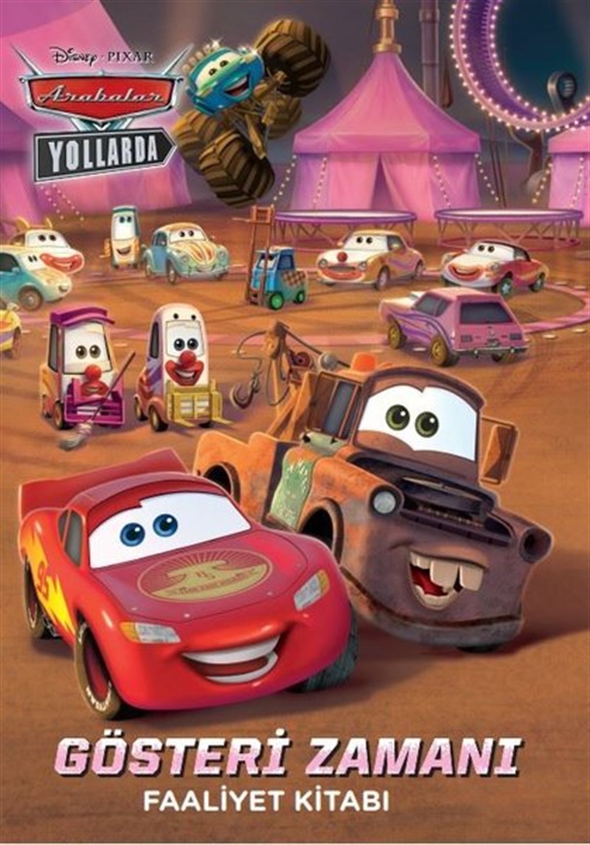 KolektifEgitim Etkinlik KitaplariDisney Pixar Arabalar Yollarda - Gösteri Zamanı Faaliyet Kitabı