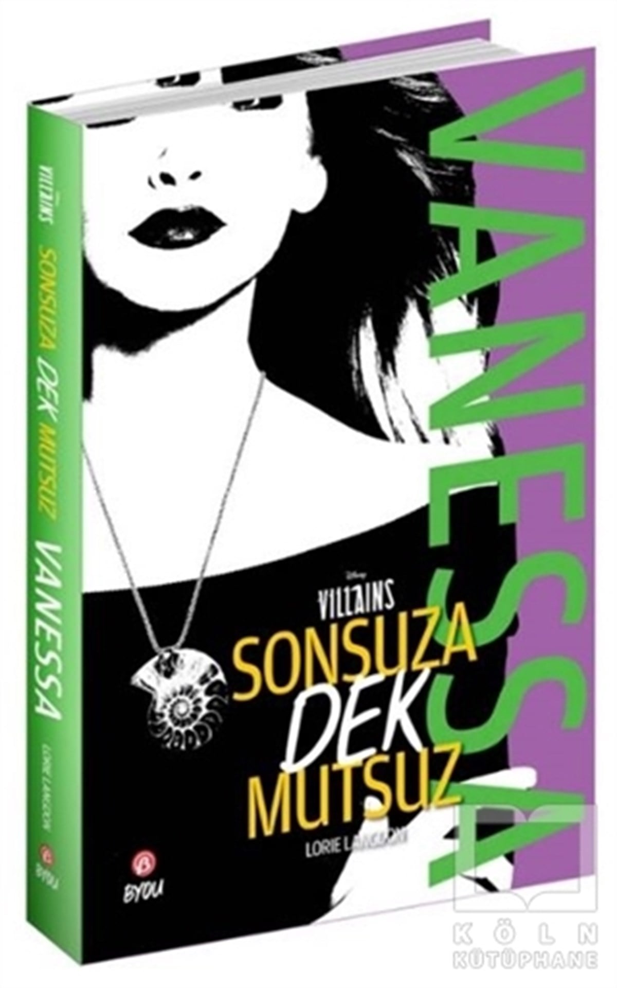 Lorie LangdonTürkçe RomanlarDisney Sonsuza Dek Mutsuz Vanessa