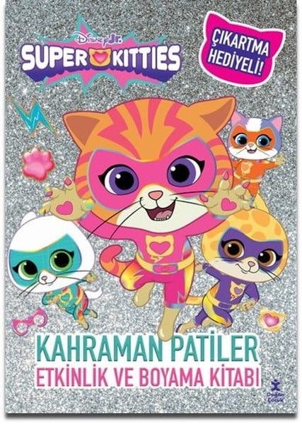 KolektifBoyama KitaplarıDisney Süperkitties - Kahraman Patiler Etkinlik ve Boyama Kitabı