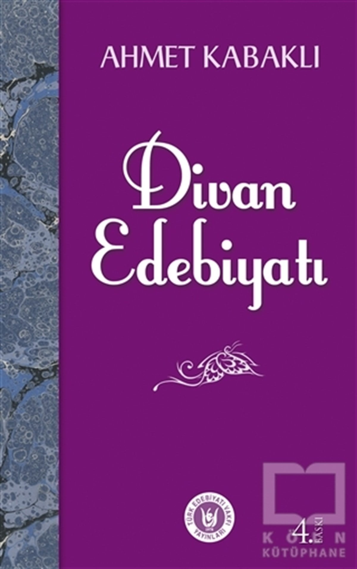 Ahmet KabaklıDivan Edebiyatı - Halk EdebiyatıDivan Edebiyatı