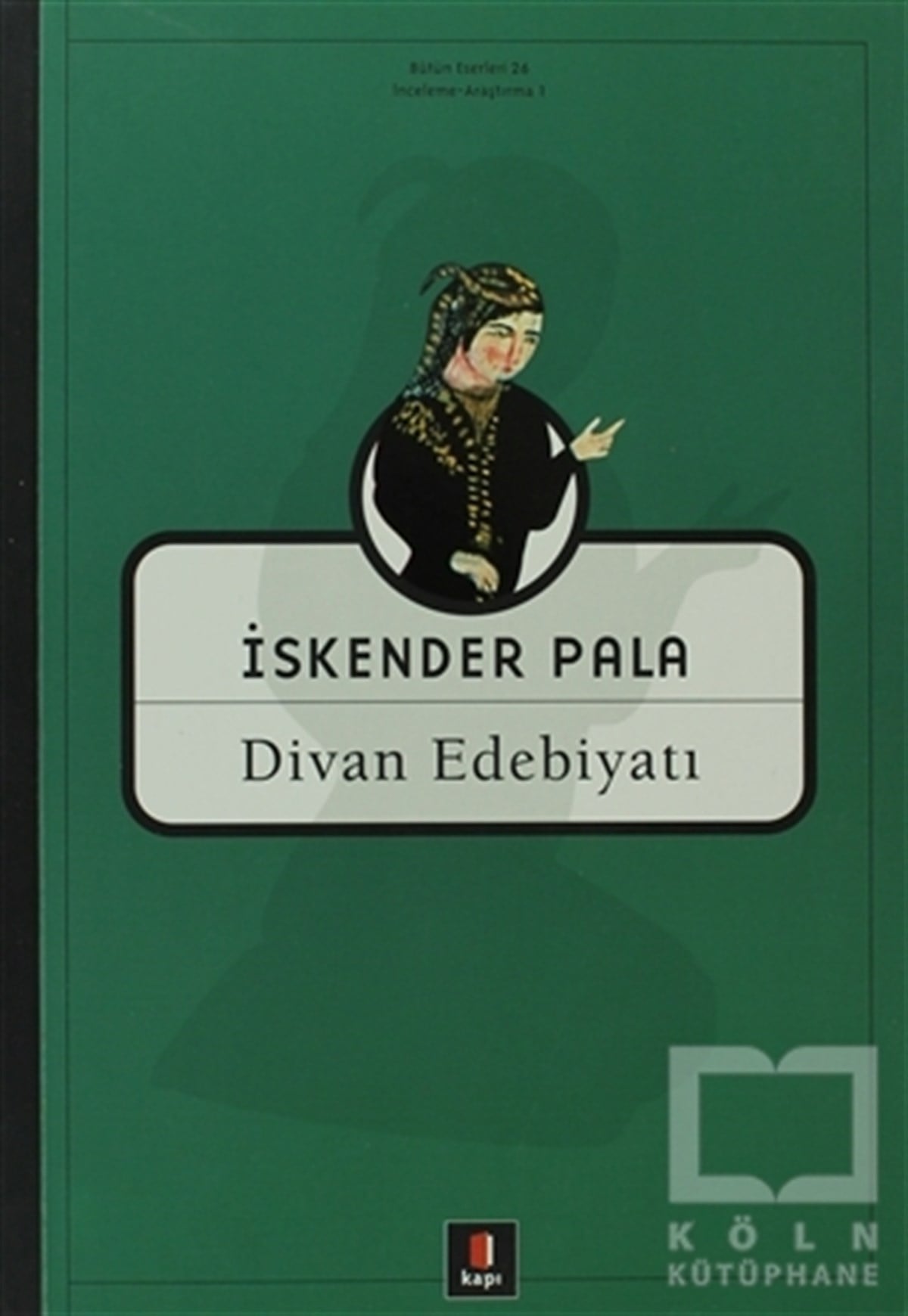 İskender PalaŞiirDivan Edebiyatı