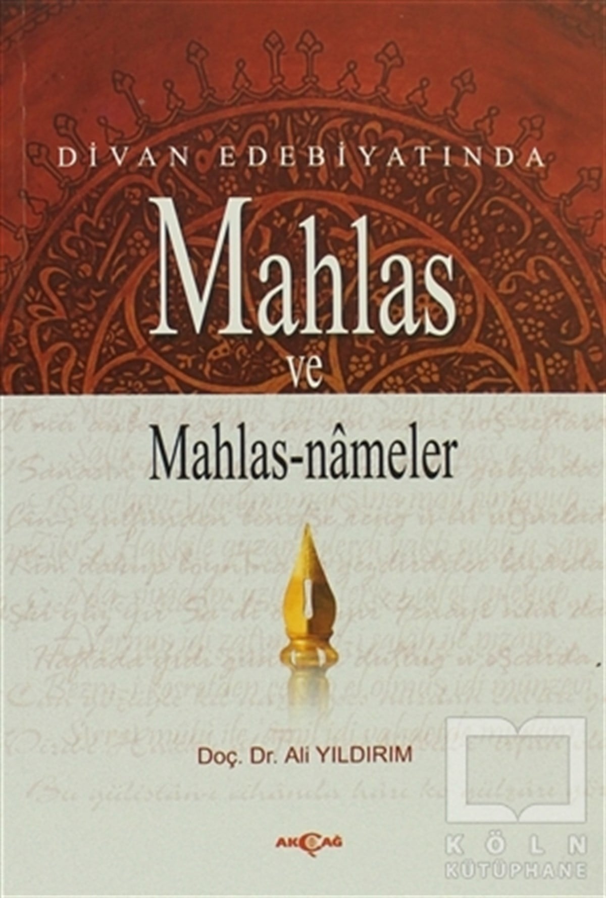 Ali YıldırımAraştırma-İnceleme-ReferansDivan Edebiyatında Mahlas ve Mahlasnameler