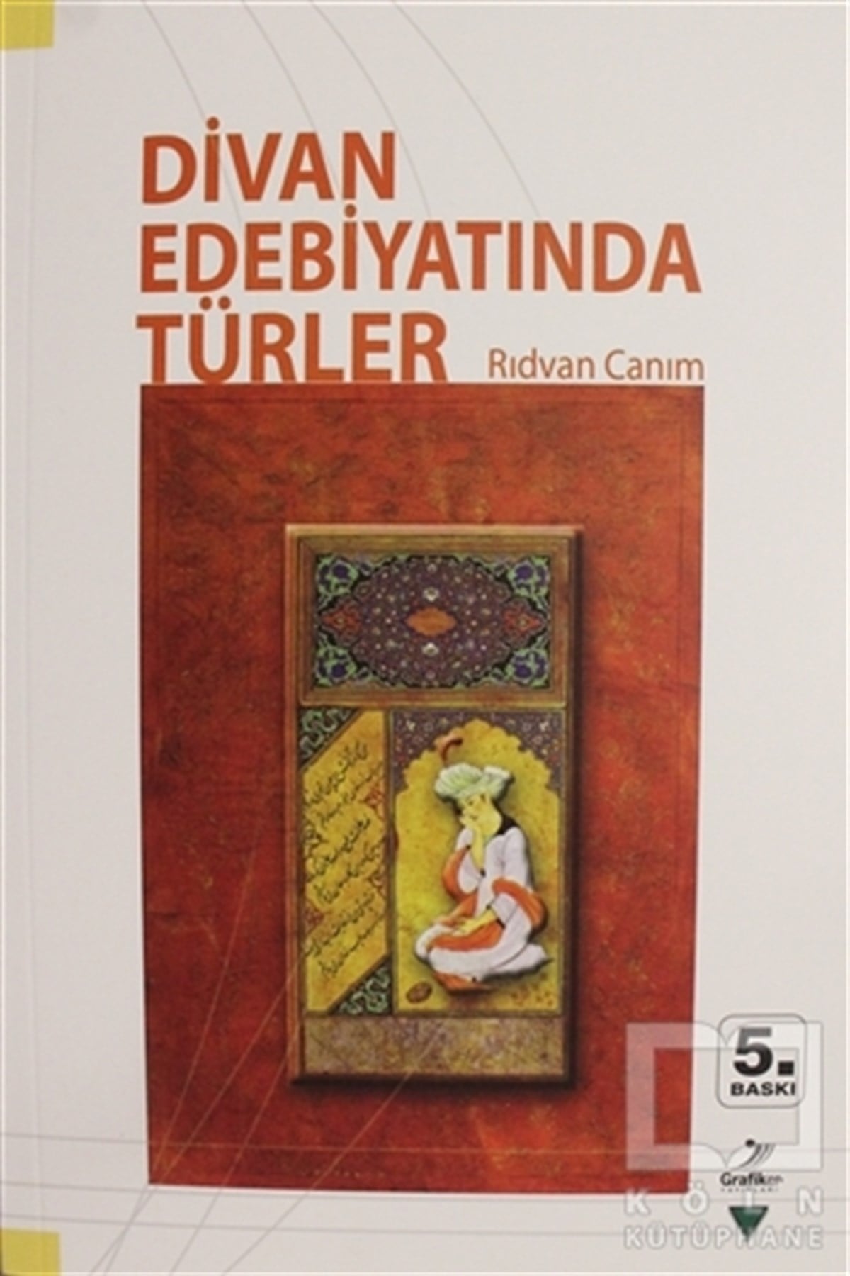 Rıdvan CanımAraştırma-İnceleme-ReferansDivan Edebiyatında Türler