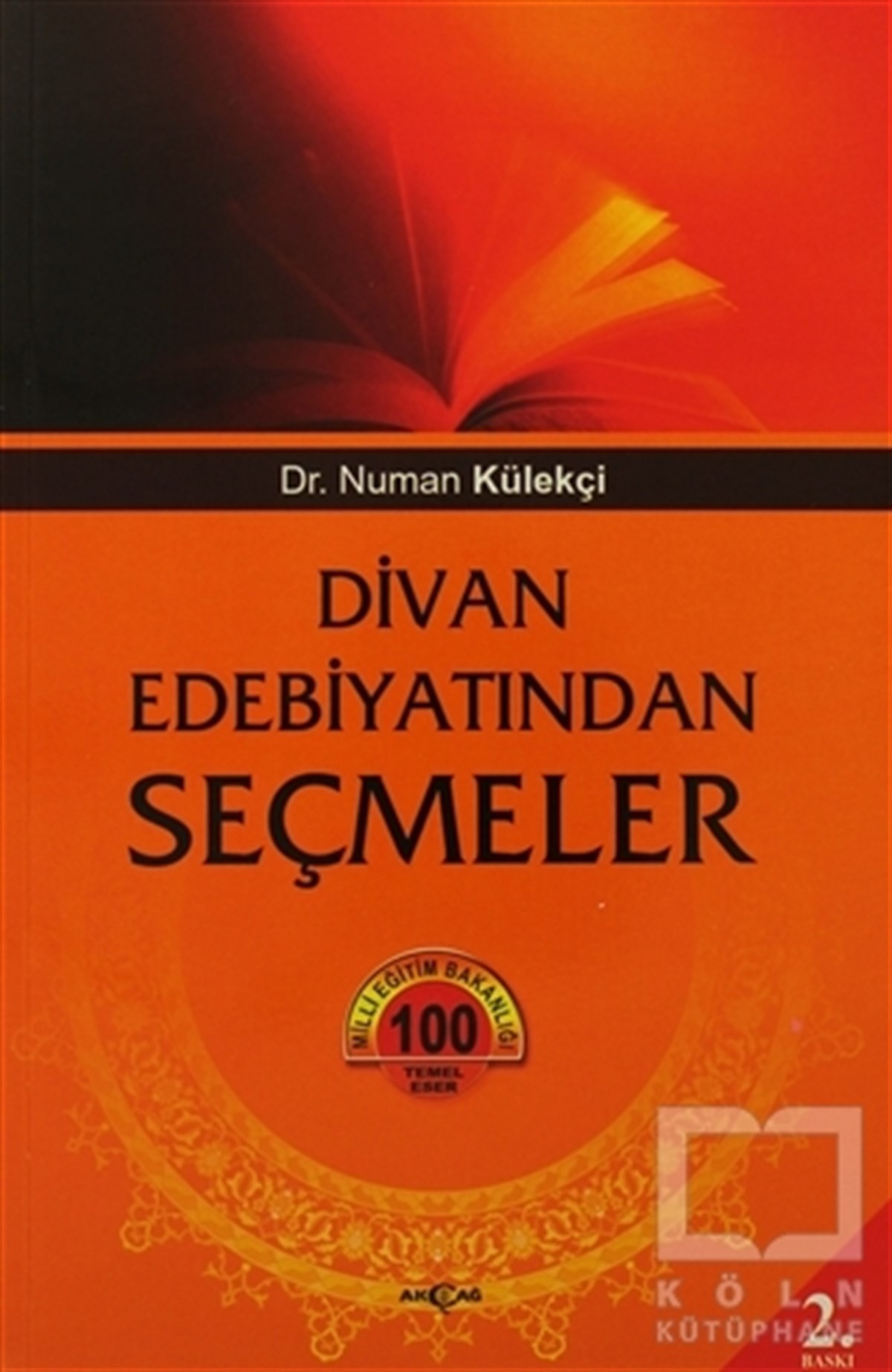 Numan KülekçiAraştırma-İnceleme-ReferansDivan Edebiyatından Seçmeler