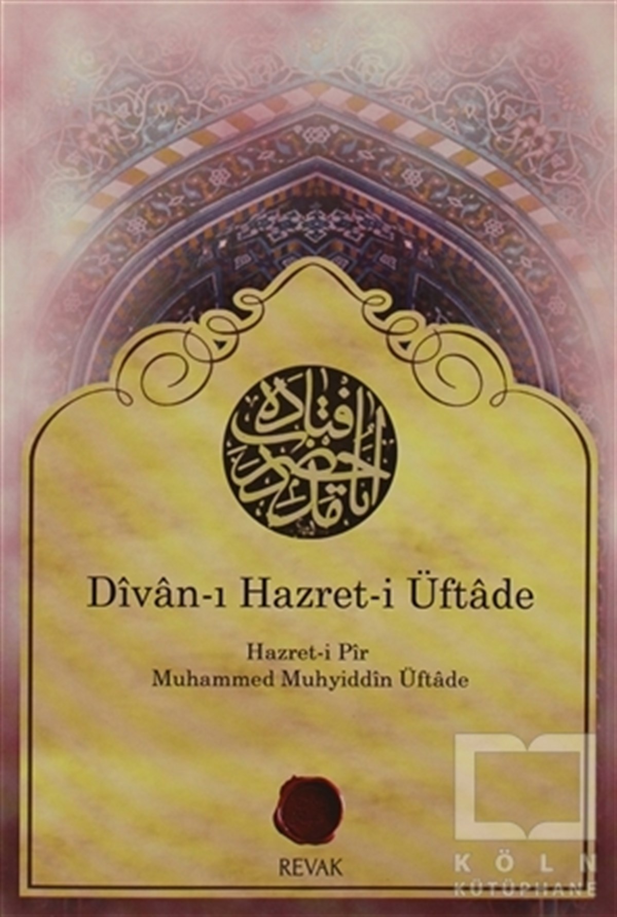 Hazret-i Pir M. Muhyiddin ÜftadeŞiirDivan-ı Hazret-i Üftade