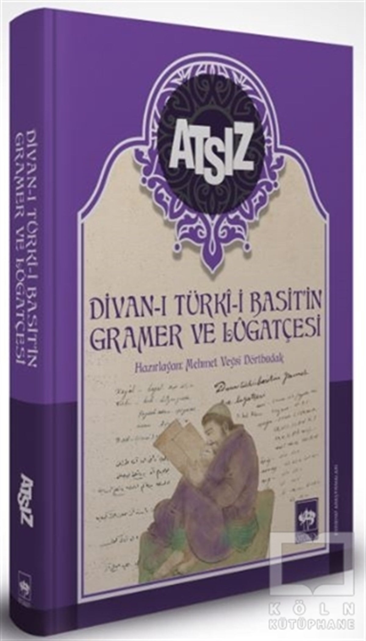 Hüseyin Nihal AtsızAraştırma-İnceleme-ReferansDivan-ı Türki-i Basit'in Gramer ve Lügatçesi