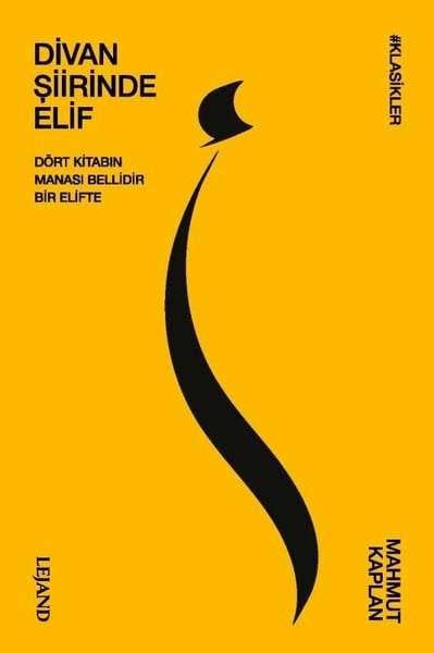 Mahmut KaplanTürk KlasikleriDivan Şiirinde Elif