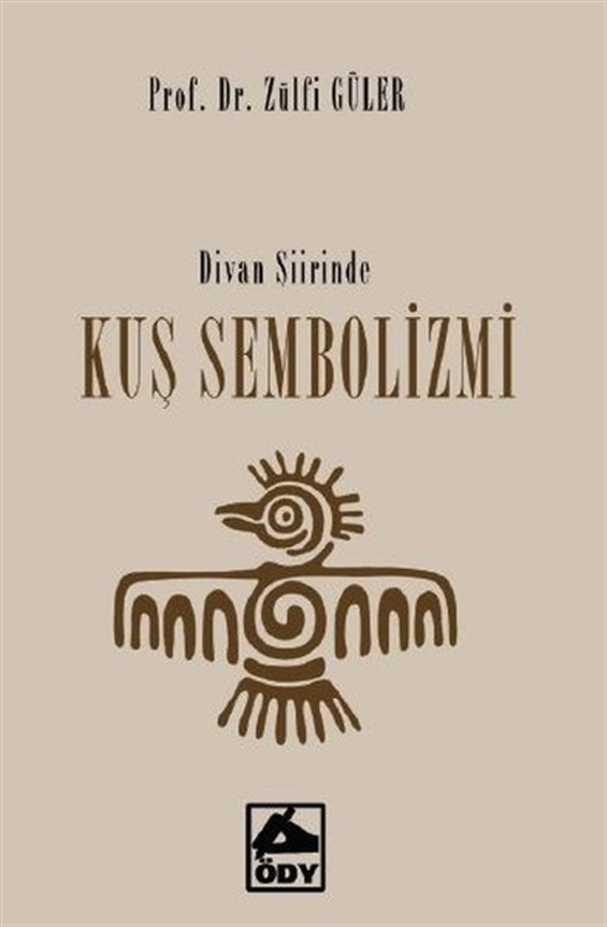 Zülfü GülerEleştiri & Kuram & İnceleme KitaplarıDivan Şiirinde Kuş Sembolizmi