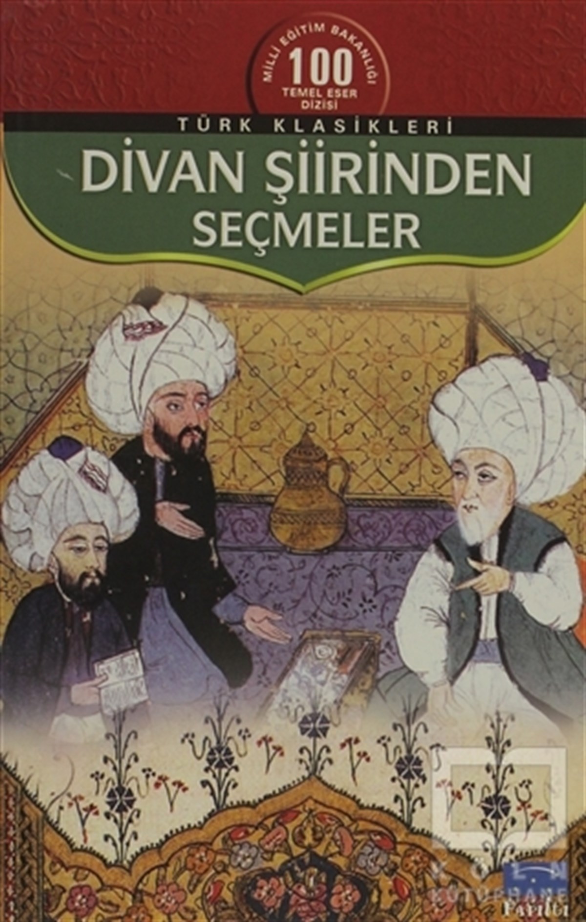 DerlemeDivan Edebiyatı - Halk EdebiyatıDivan Şiirinden Seçmeler