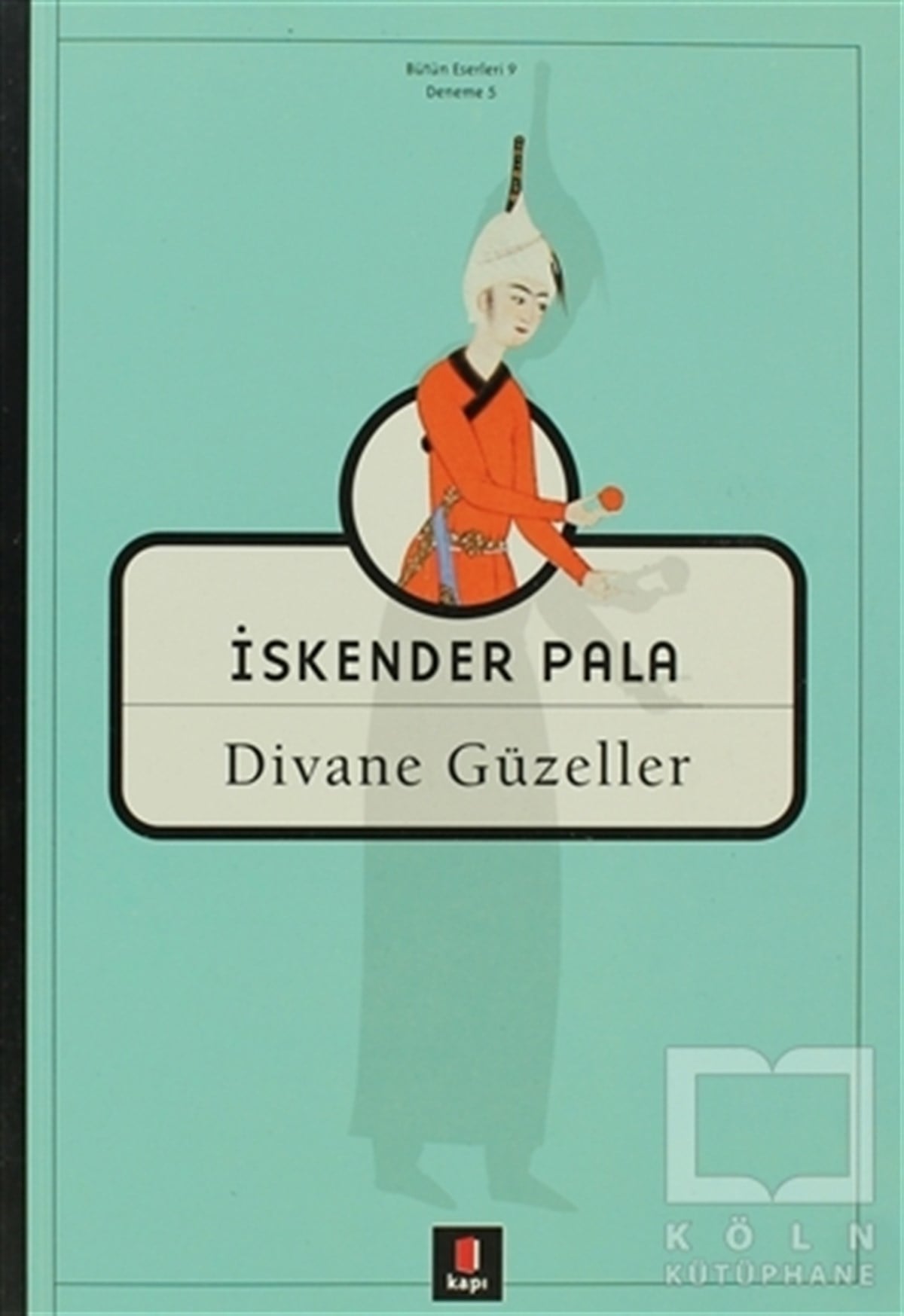 İskender PalaAraştırma-İncelemeDivane Güzeller