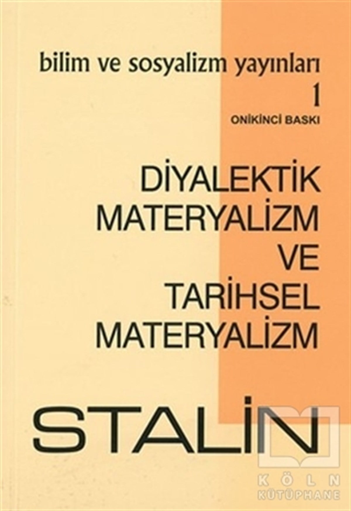 Josef V. StalinAraştırma-İncelemeDiyalektik Materyalizm ve Tarihsel Materyalizm