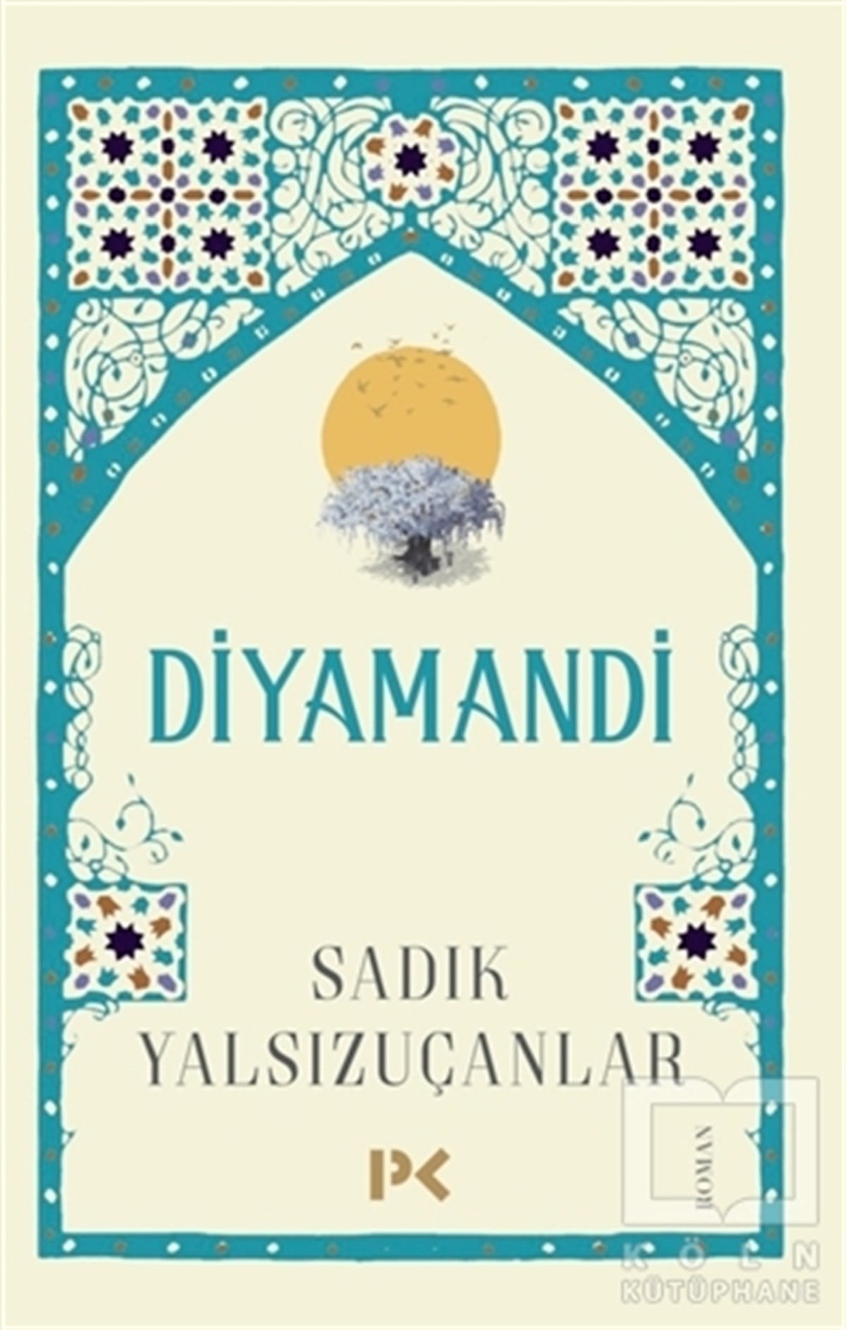 Sadık YalsızuçanlarRomanDiyamandi