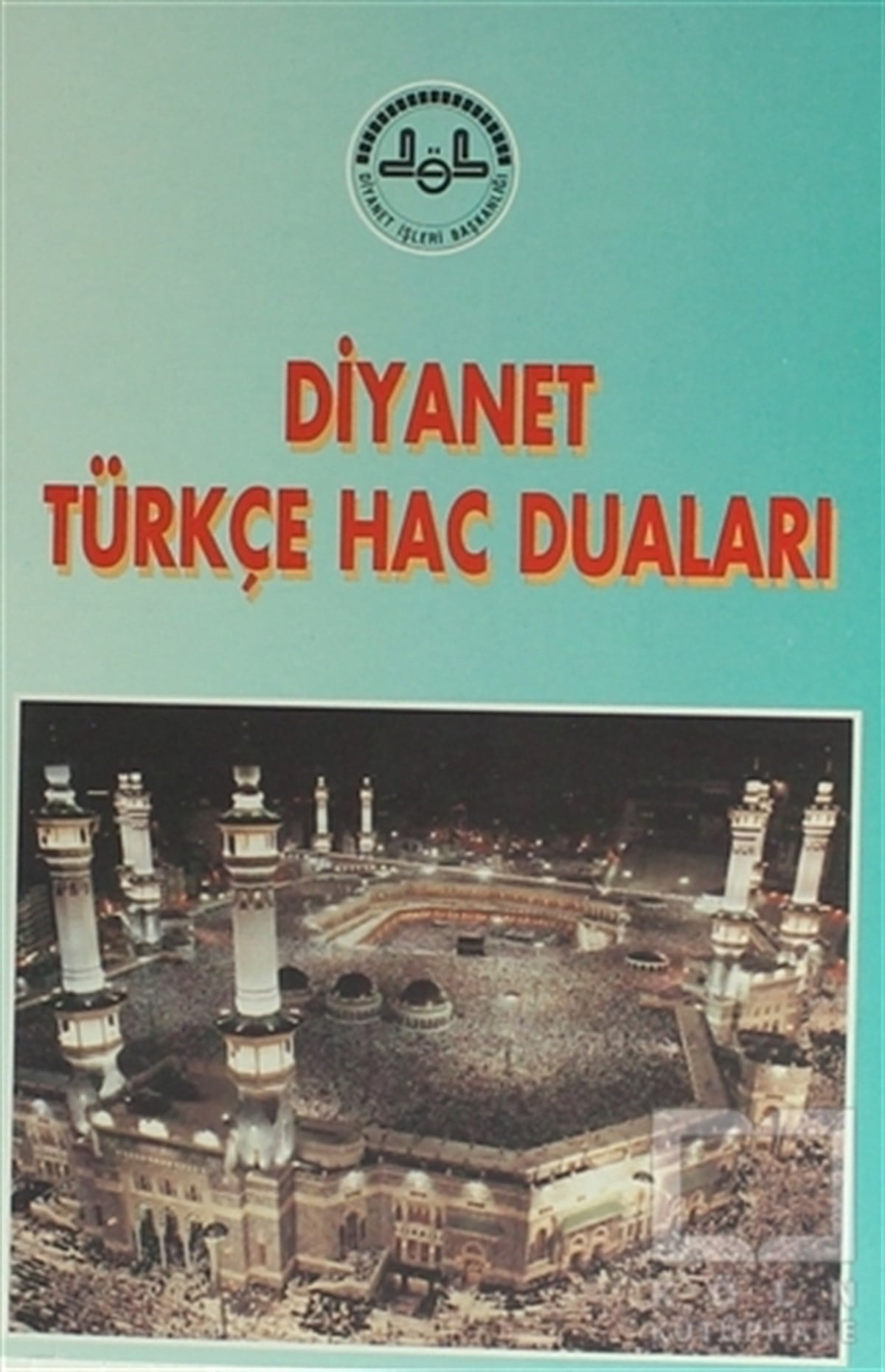 KolektifDiğerDiyanet Türkçe Hac Duaları
