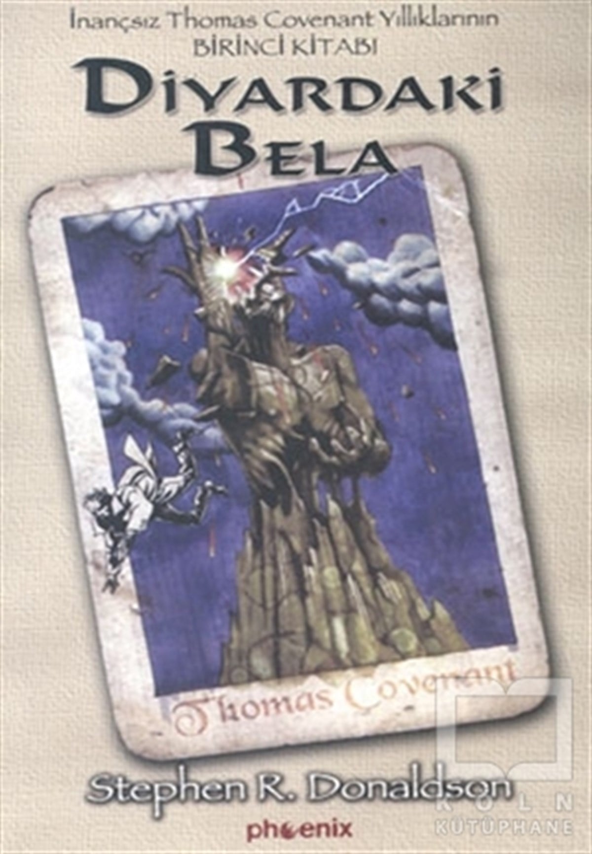 Stephen R. DonaldsonFantastikDiyardaki Bela