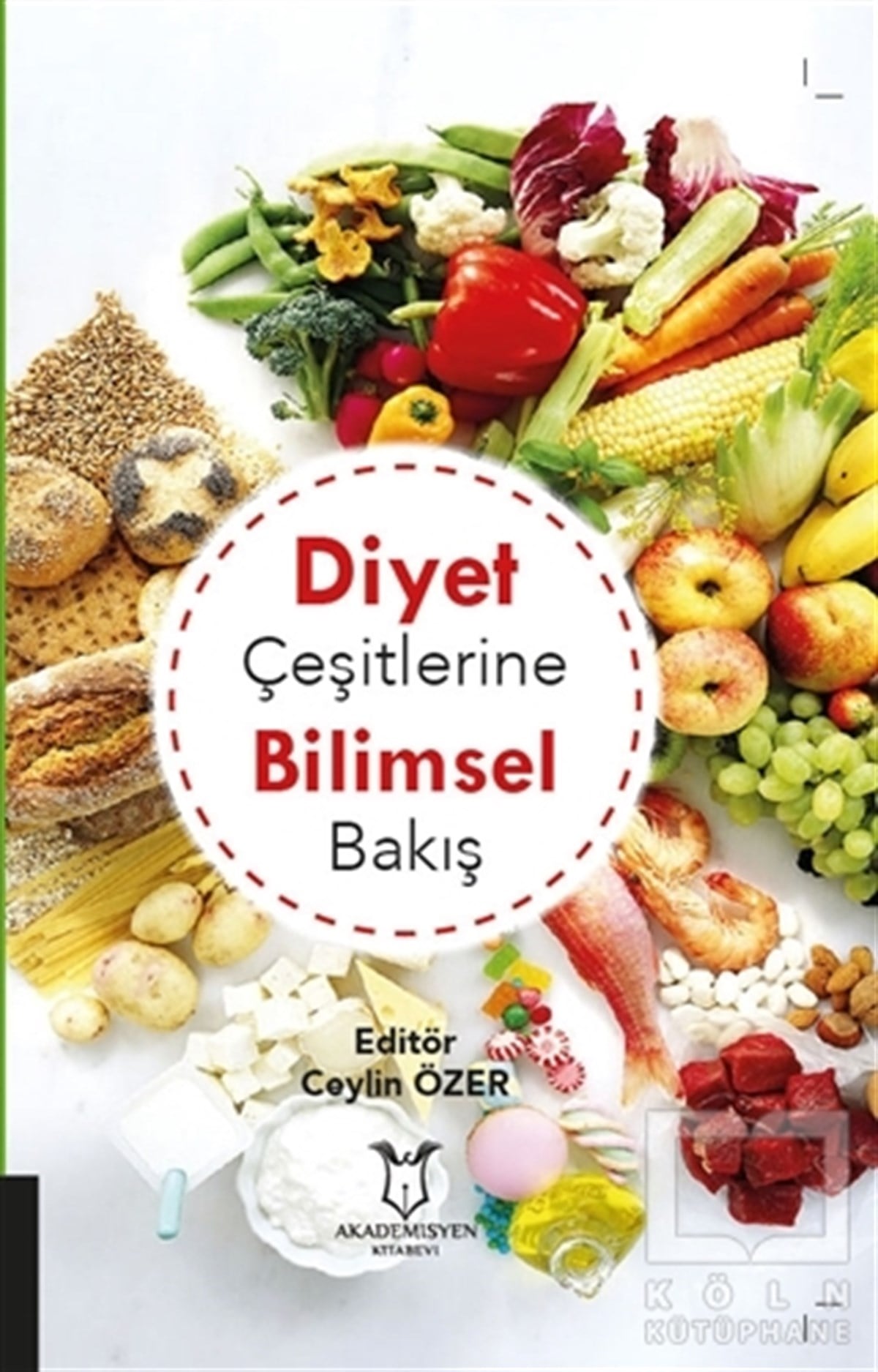 Ceylin ÖzerBeslenme Kitapları & Diyet KitaplarıDiyet Çeşitlerine Bilimsel Bakış