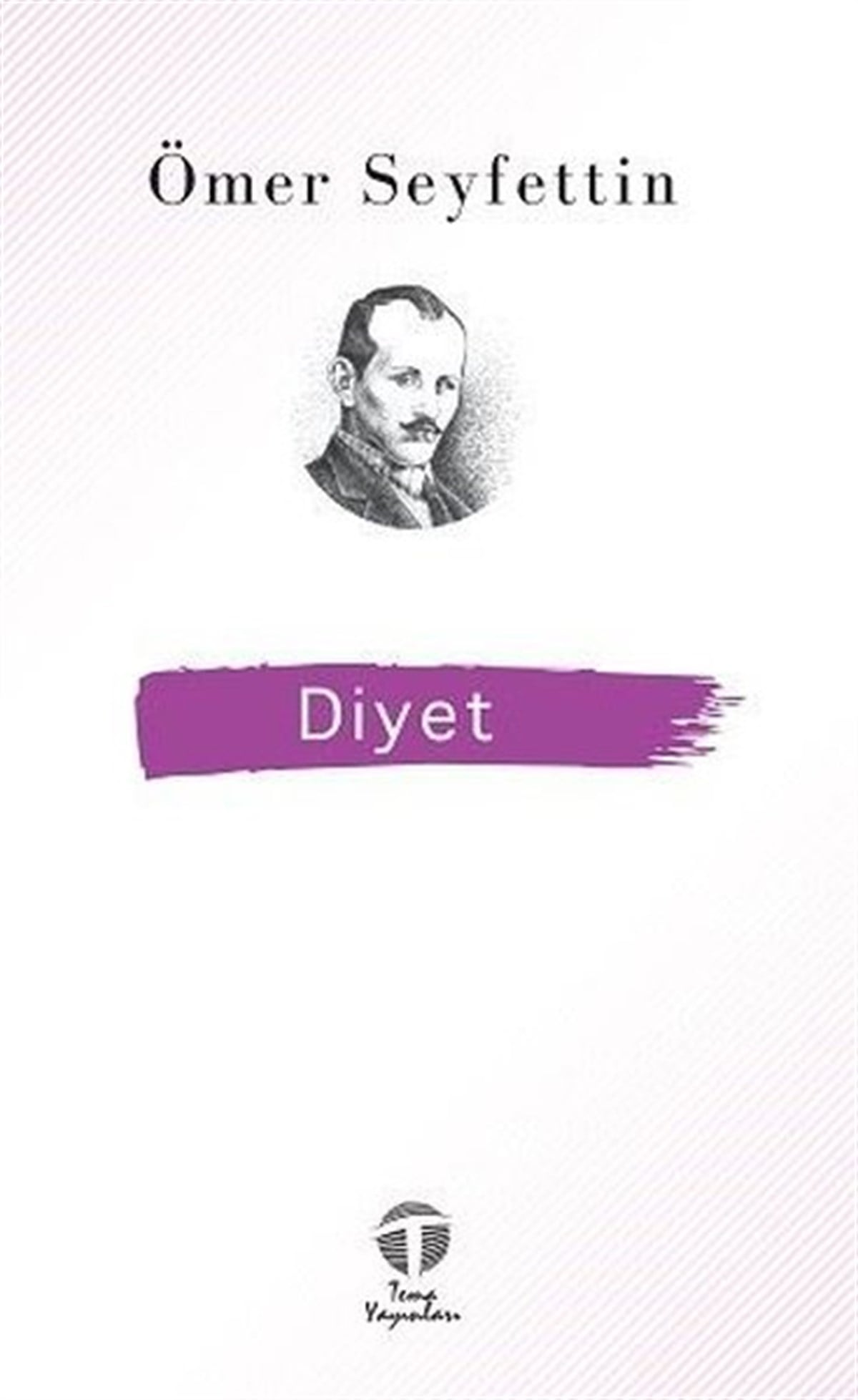 Ömer SeyfettinTürk KlasikDiyet