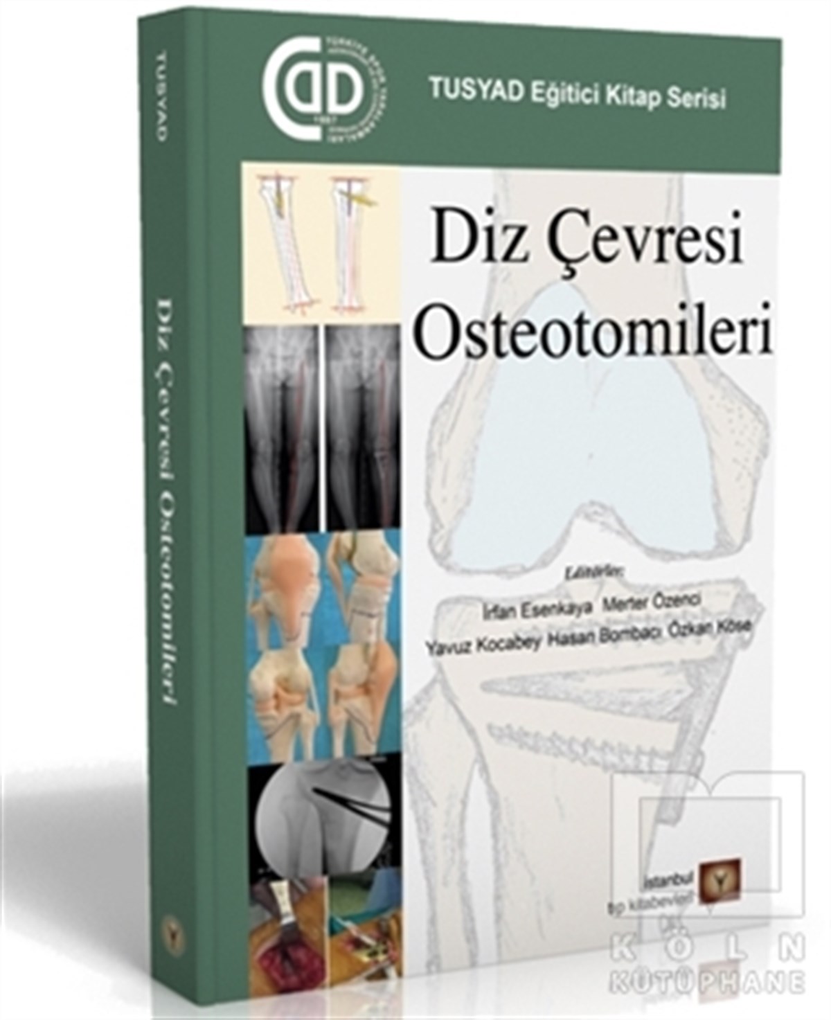 İrfan EsenkayaGenel Sağlık KitaplarıDiz Çevresi Osteotomileri