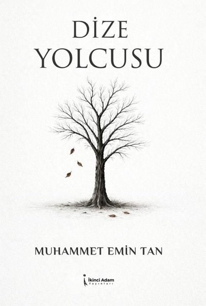 Muhammet Emin TanTürk ŞiiriDize Yolcusu
