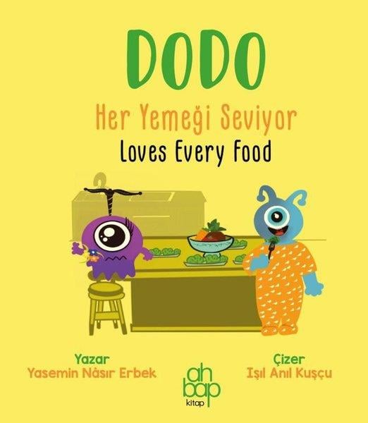 Yasemin Nasır ErbekEgitim Etkinlik KitaplariDodo Her Yemeği Seviyor - Loves Every Food