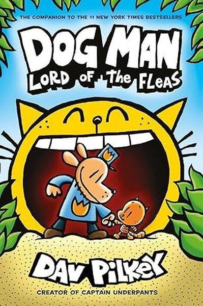 Dav PilkeyChildrenDog Man 5: Lord of the Fleas PB