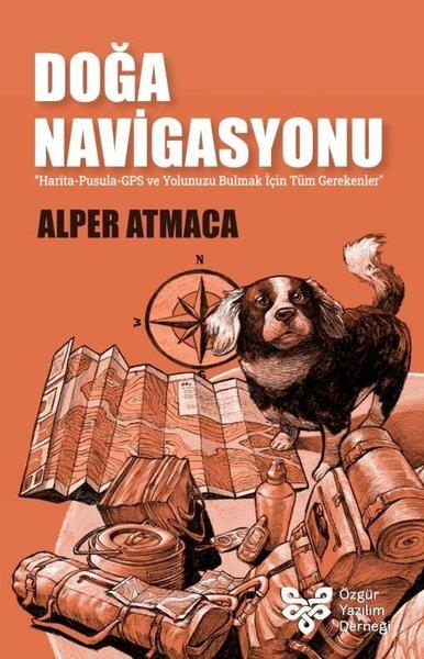 Alper AtmacaÜlke RehberleriDoğa Navigasyonu: Harita - Pusula - GPS ve Yolunu Bulmak İçin Tüm Gerekenler