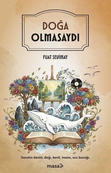 Fuat SevimayDeneme KitaplarıDoğa Olmasaydı