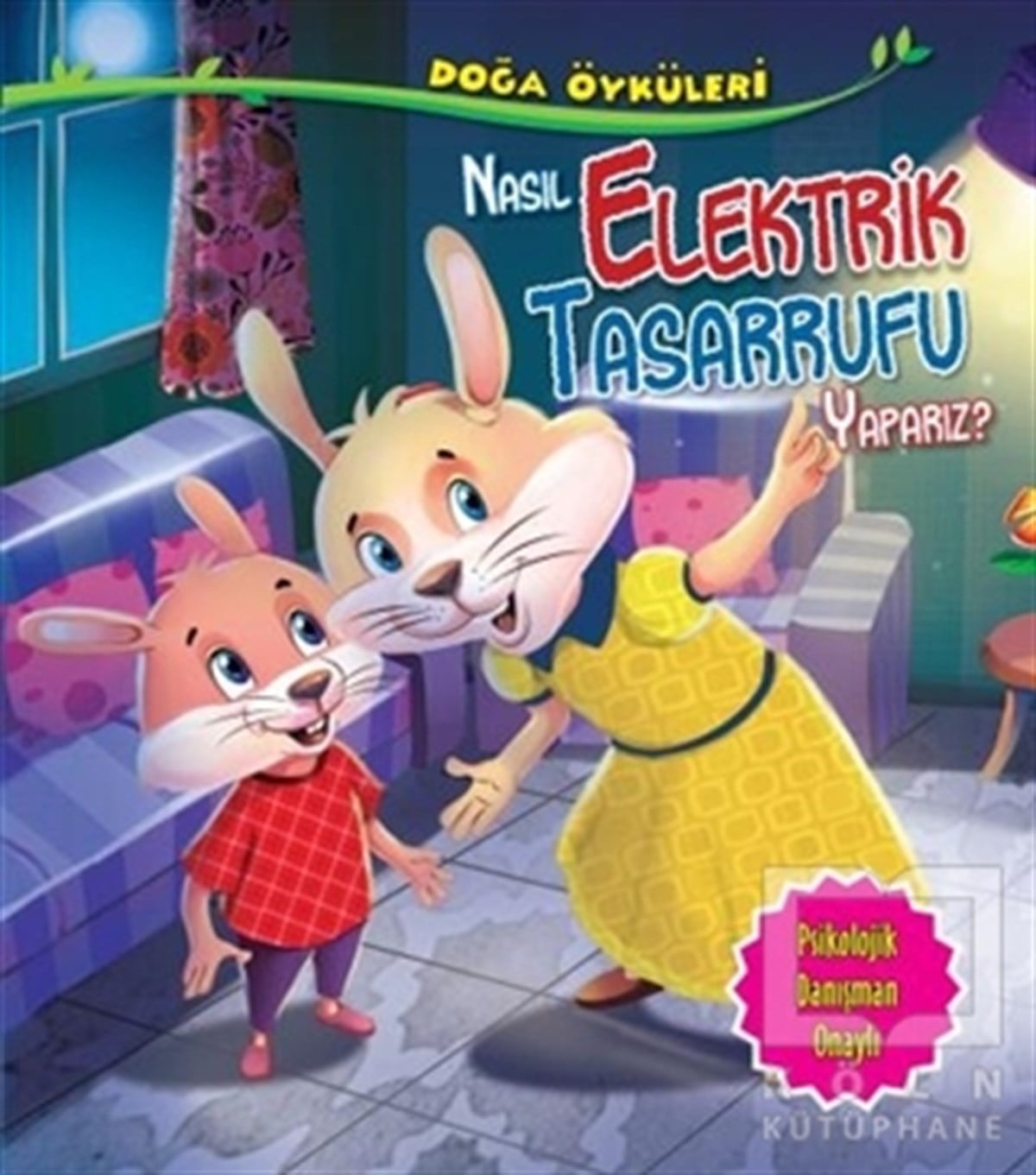 KolektifHikayelerDoğa Öyküleri - Nasıl Elektrik Tasarrufu Yaparız?