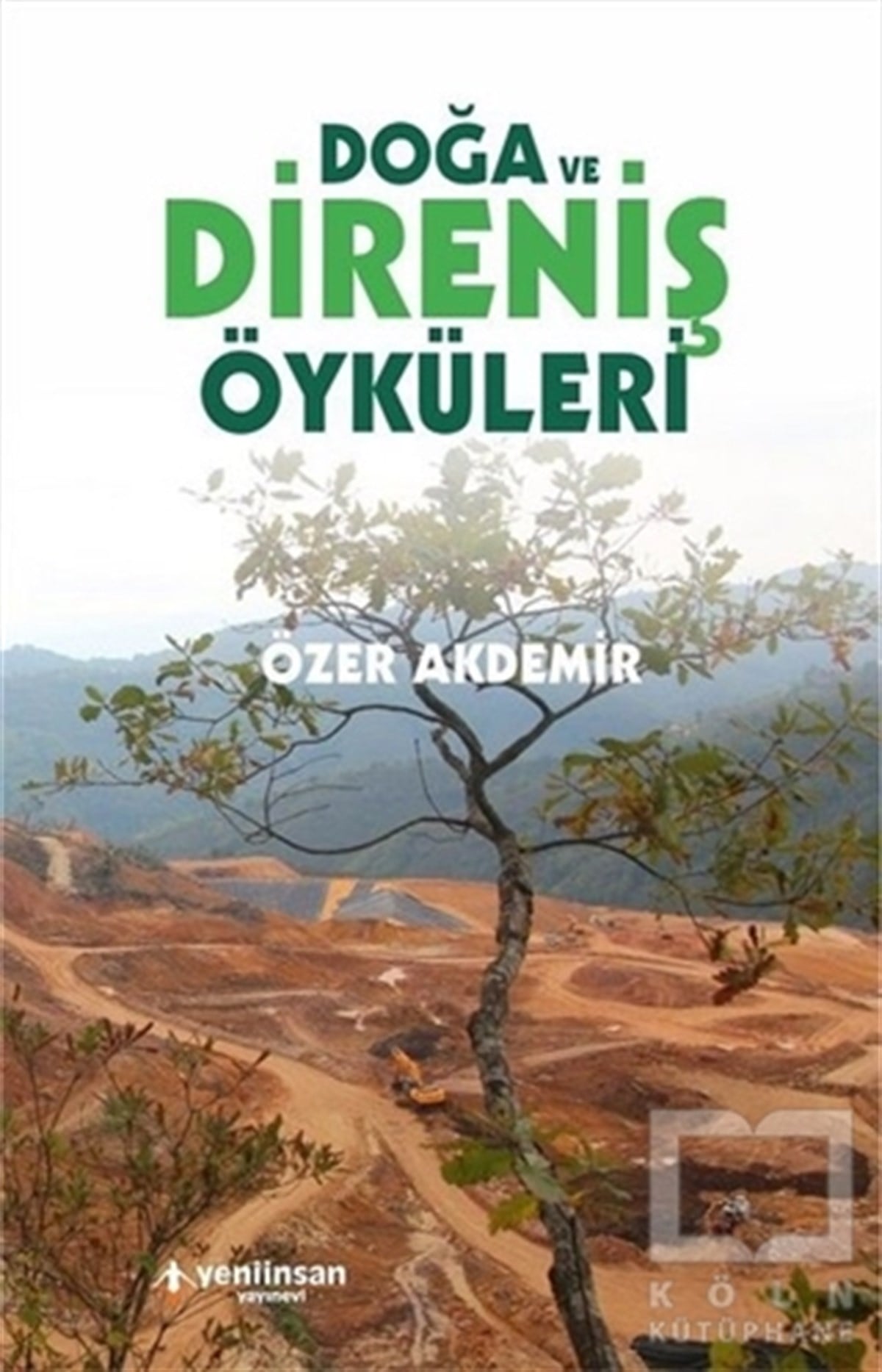 Özer AkdemirÖyküDoğa ve Direniş Öyküleri