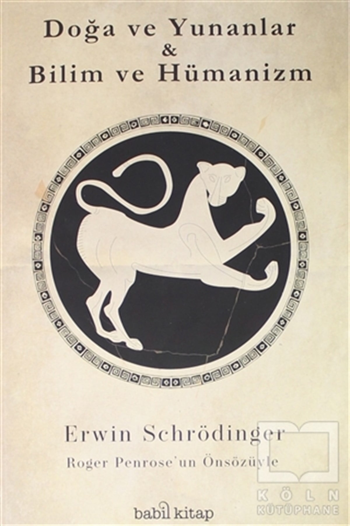 Erwin SchrödingerDiğerDoğa ve Yunanlar - Bilim ve Hümanizm