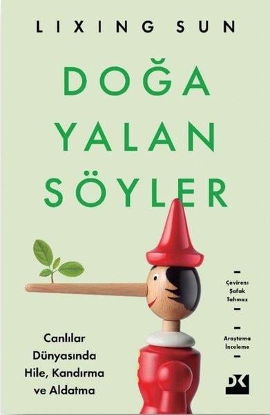 Lixing SunPopüler Bilim KitaplarıDoğa Yalan Söyler - Canlılar Dünyasında Hile Kandırma ve Aldatma