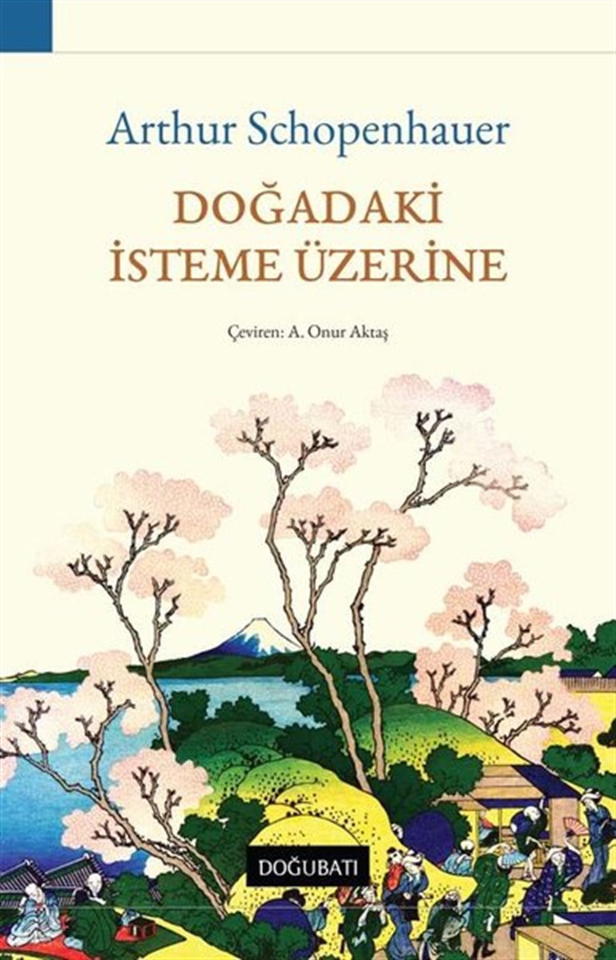 Arthur SchopenhauerFelsefe BilimiDoğadaki İsteme Üzerine