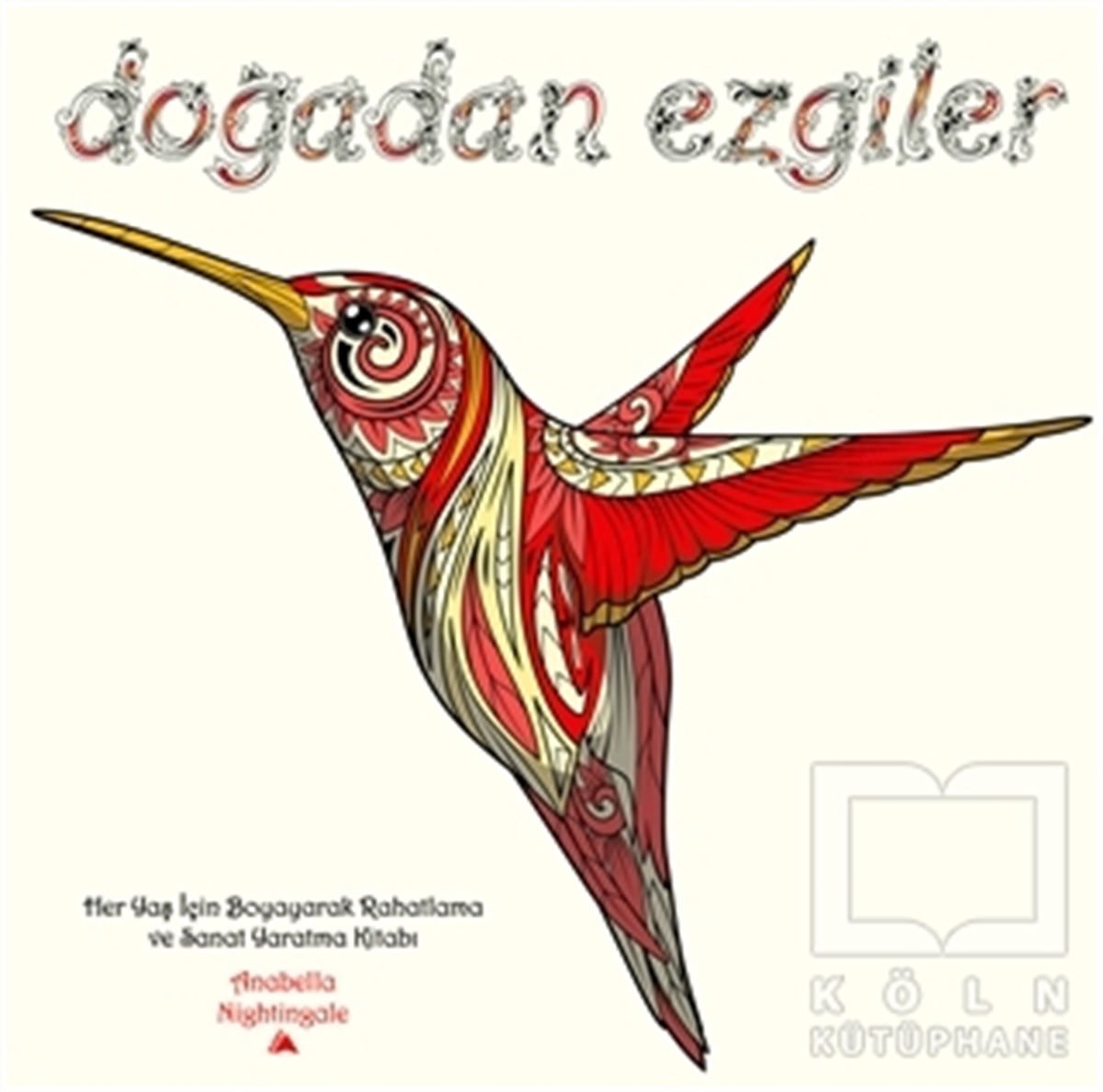 Anabella NightingaleBüyükler için Boyama - Mandala KitaplarıDoğadan Ezgiler