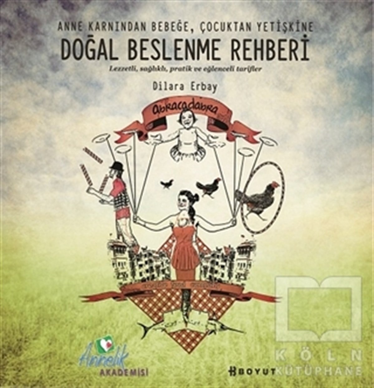 Dilara ErbayEbeveyn KitaplarıDoğal Beslenme Rehberi
