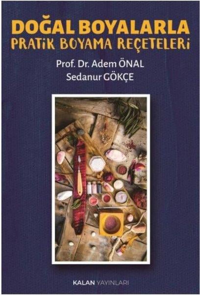 Adem ÖnalDiğerDoğal Boyalarla Pratik Boyama Reçeteleri