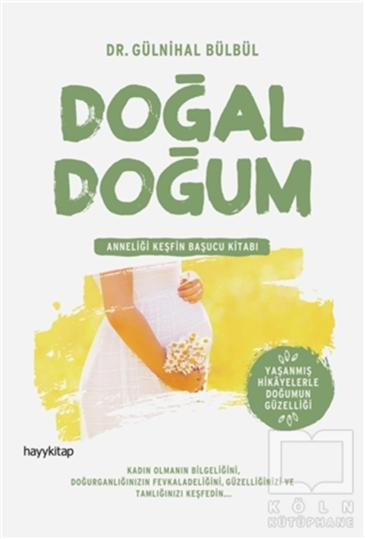 Gülnihal BülbülAnnelik ve Çocuk BakımıDoğal Doğum