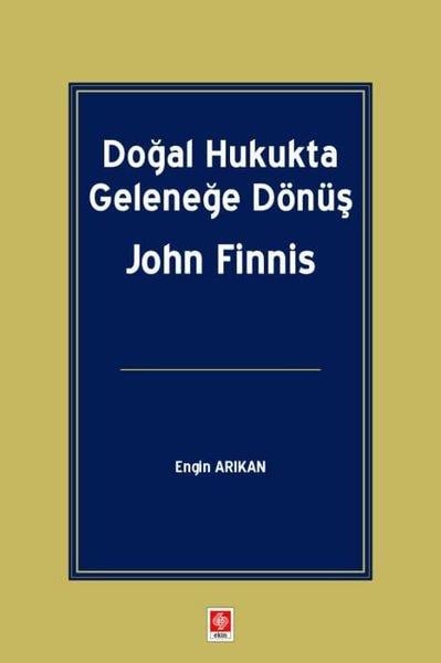 John FinnisEğitimDoğal Hukukta Geleneğe Dönüş