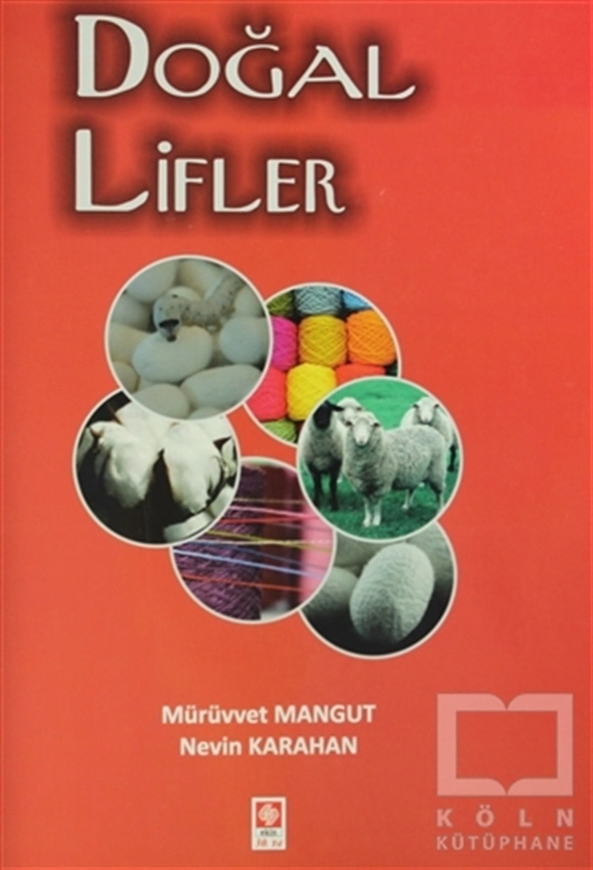 Mürüvvet MangutGenel KonularDoğal Lifler