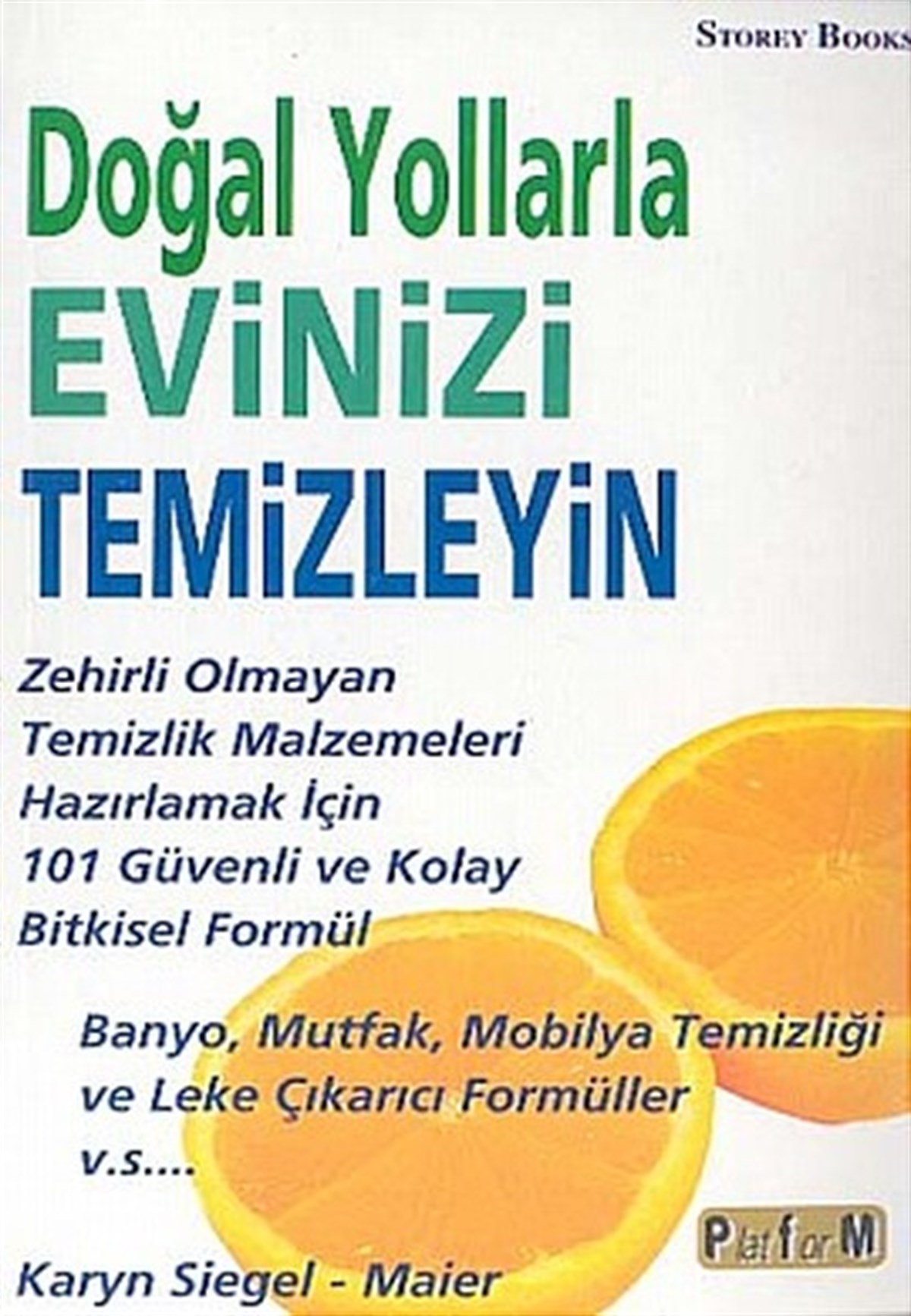 Saime ÖnceDiğerDoğal Yollarla Evinizi Temizleyin