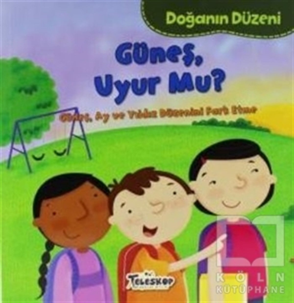 Martha E. H. RustadPopüler BilimDoğanın Düzeni - Güneş Uyur Mu?