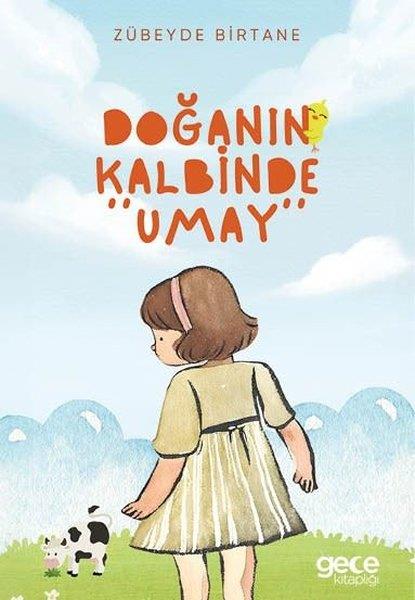 Zübeyde BirtaneÇocuk Gençlik RomanlarıDoğanın Kalbinde Umay
