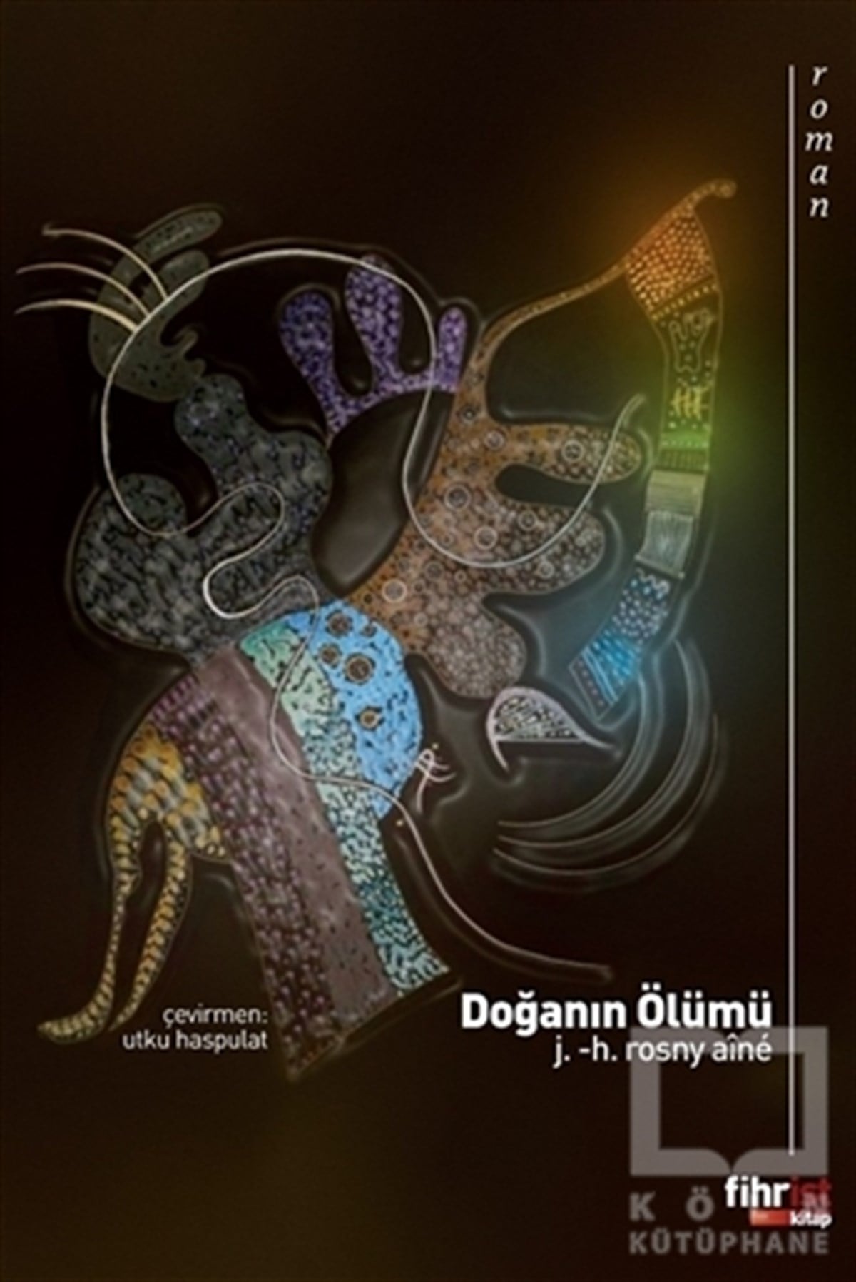 J. -H. Rosny AineBilimkurgu KitaplarıDoğanın Ölümü
