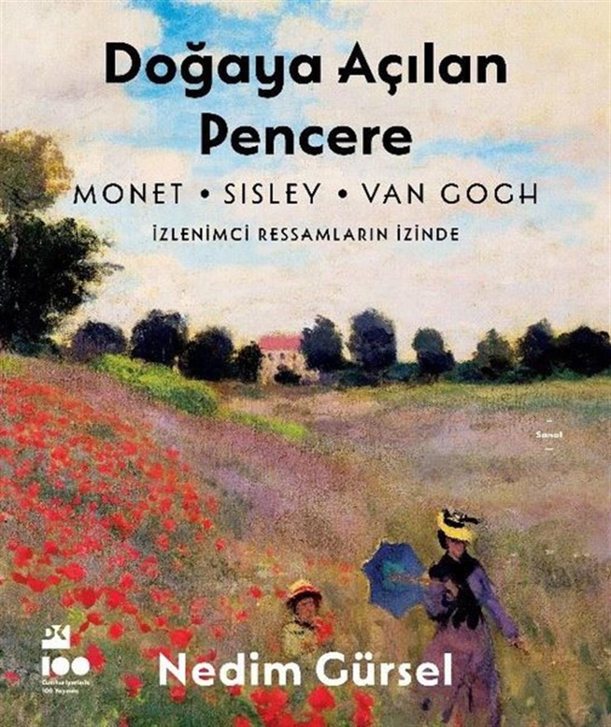 Nedim GürselResim KitaplarıDoğaya Açılan Pencere - İzlenimci Ressamların İzinde